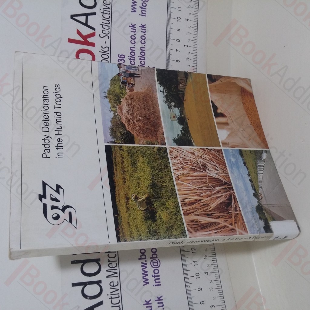 Paddy Deterioration in the Humid Tropics: Documentation of the GASGA-Seminar <<Paddy Deterioration in the Humid Tropics>> in Baguio/Philippines from October 11th to 18th 1981