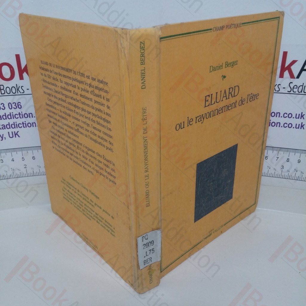 Eluard: ou te Rayonnement de l'Etre