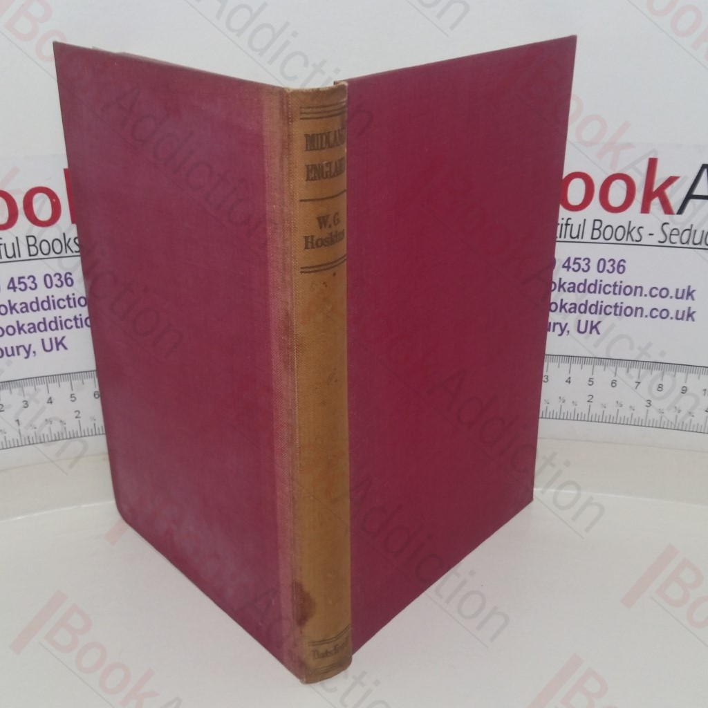 Midland England: A Survey of the Country between the Chilterns and the Trent