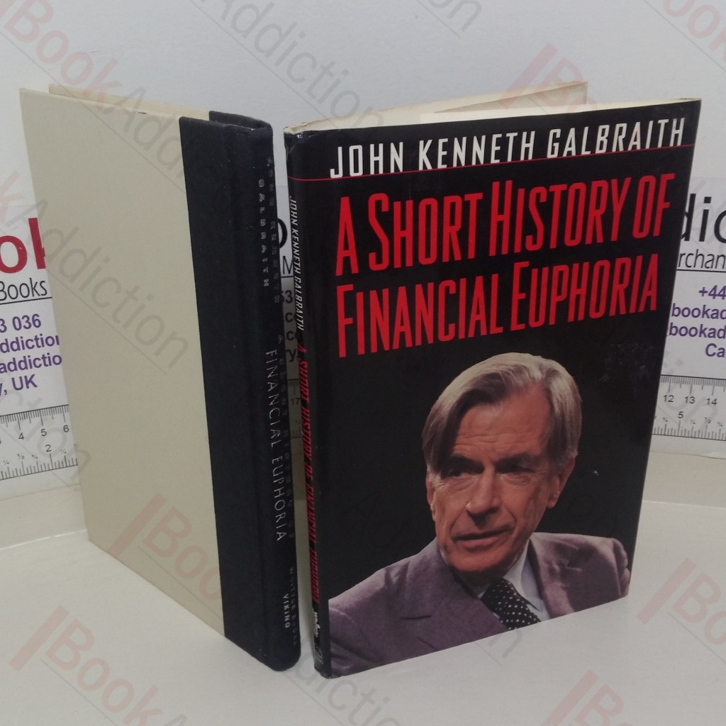 A Short History of Financial Euphoria