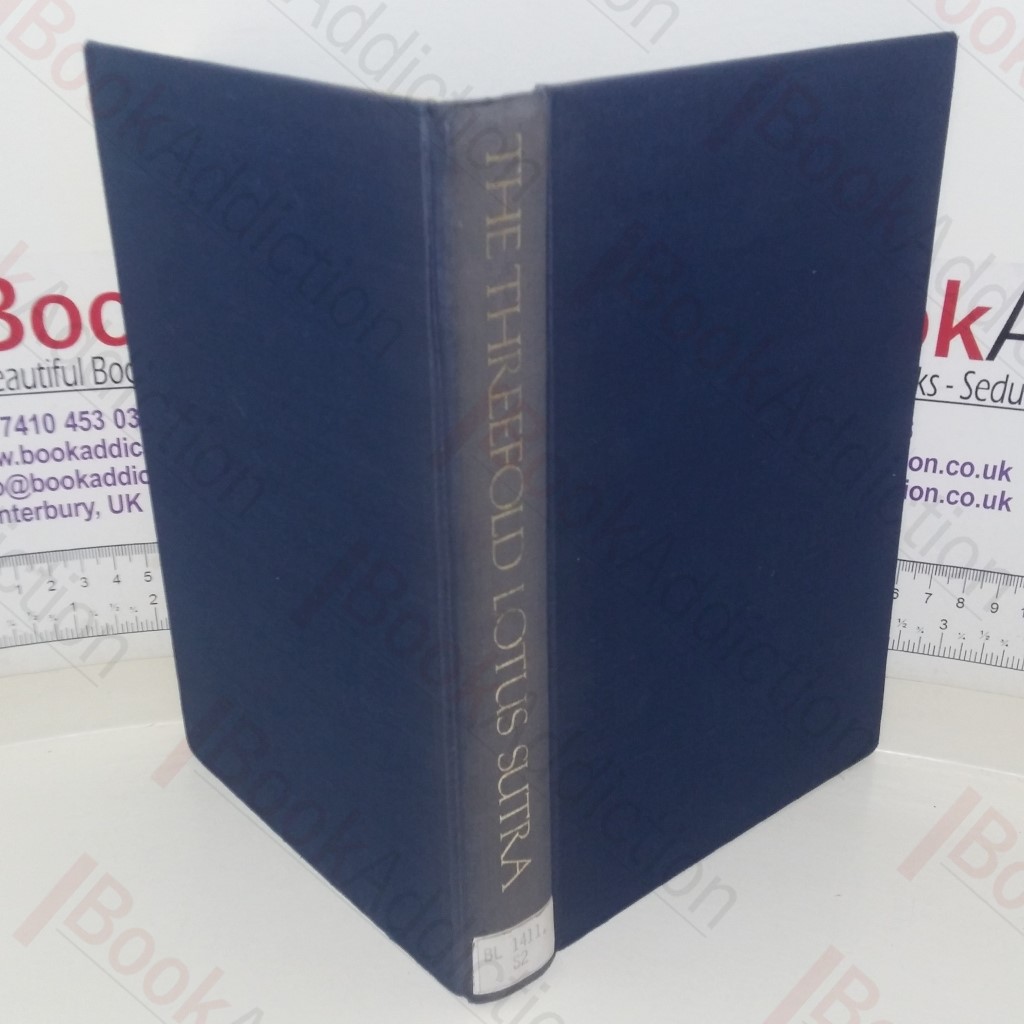 The Three Fold Lotus Sutra: Innumerable Meanings, The Lotus Flower of the Wonderful Law, and Meditation on the Bodisattva Universal Virtue
