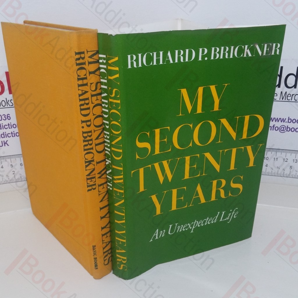 My Second Twenty Years: An Unexpected Life