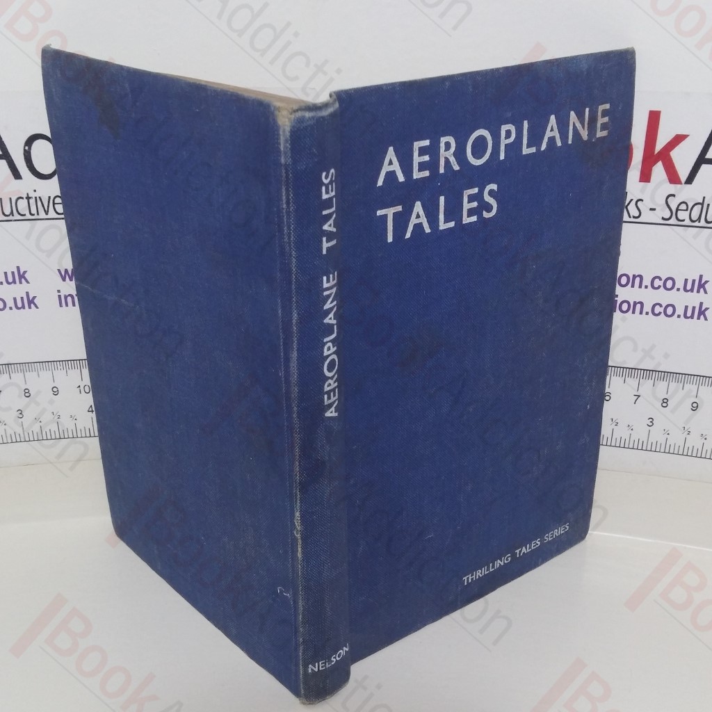 Aeroplane Tales (Thrilling Tales series, No. 1)