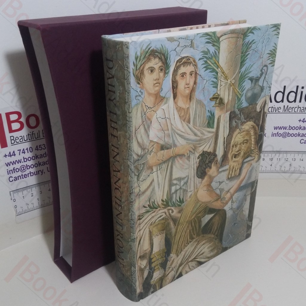 Daily Life in Ancient Rome: The People and the City at the Height of the Empire