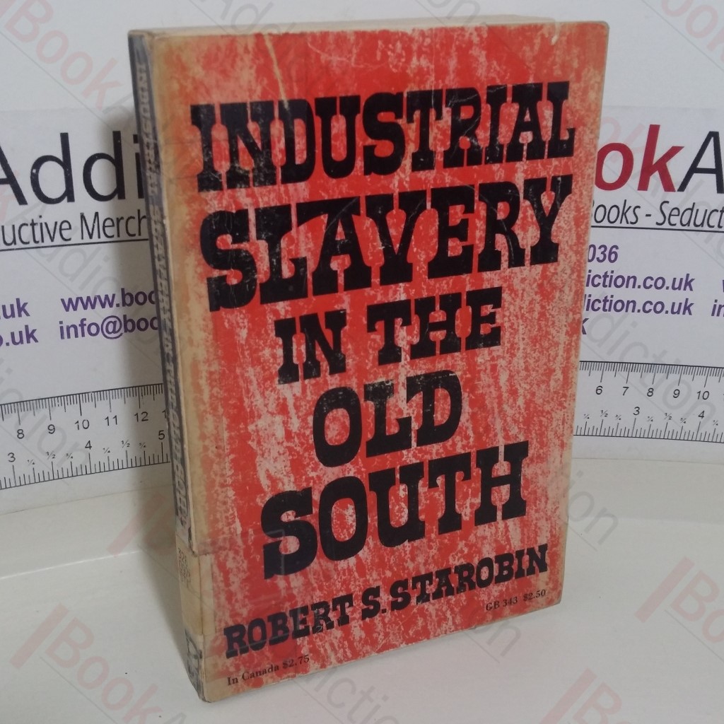 Industrial Slavery in the Old South