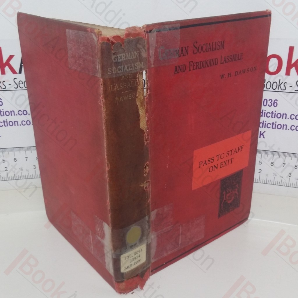 German Socialism and Ferdinand Lassalle: A Biographical History of German Socialistic Movements During this Century