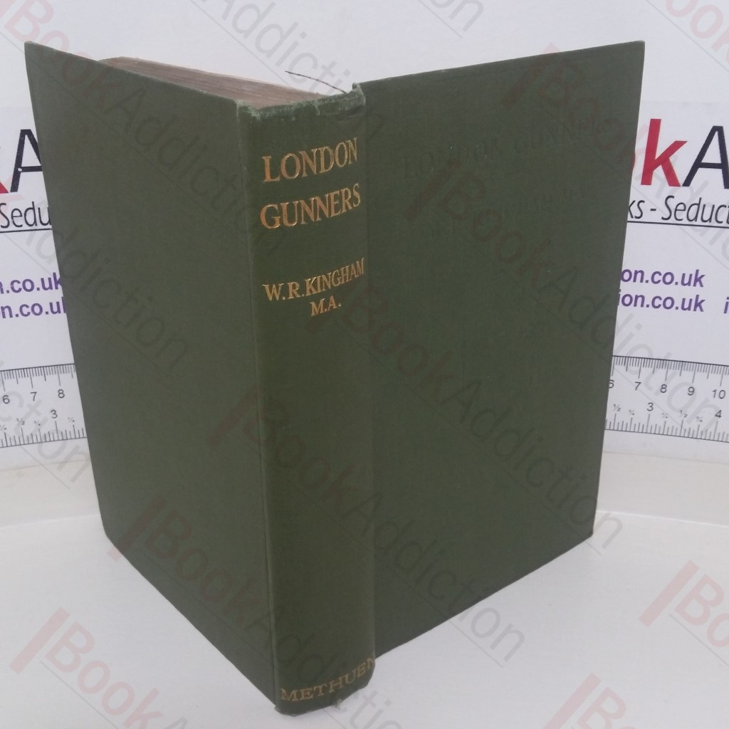 London Gunners: The Story of the H A C Siege Battery In Action