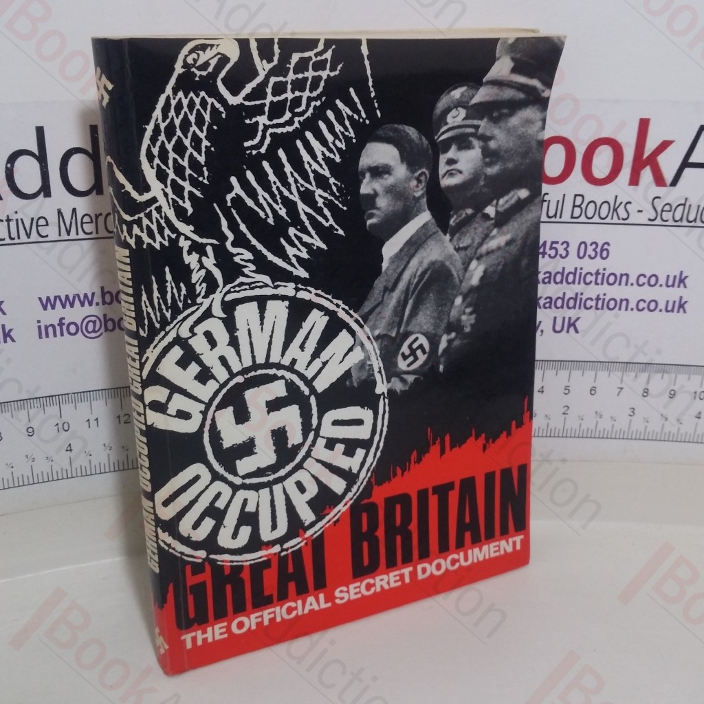 German Occupied Great Britain: Ordinances of the Military Authorities