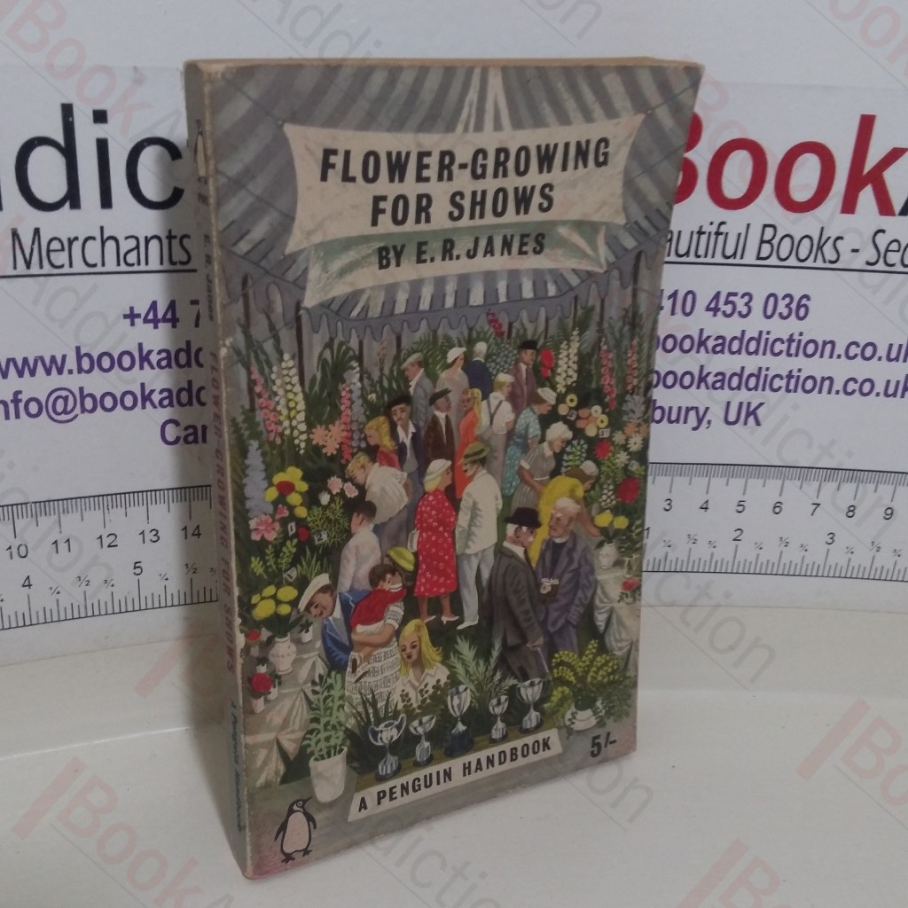 Flower Growing for Shows