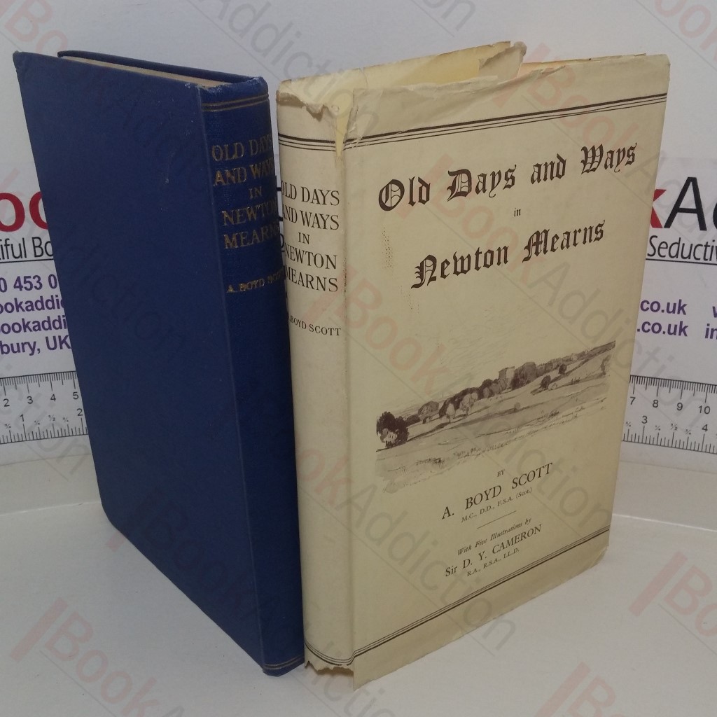 Old Days and Ways in Newton Mearns (The Bi-centenary of the Newton Church)