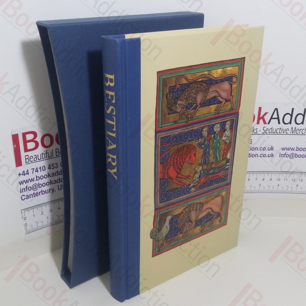 Bestiary, Being An English Version of the Bodleian Library, Oxford: M S Bodley 764 With All The Original Miniatures Reproduced In Facsimile