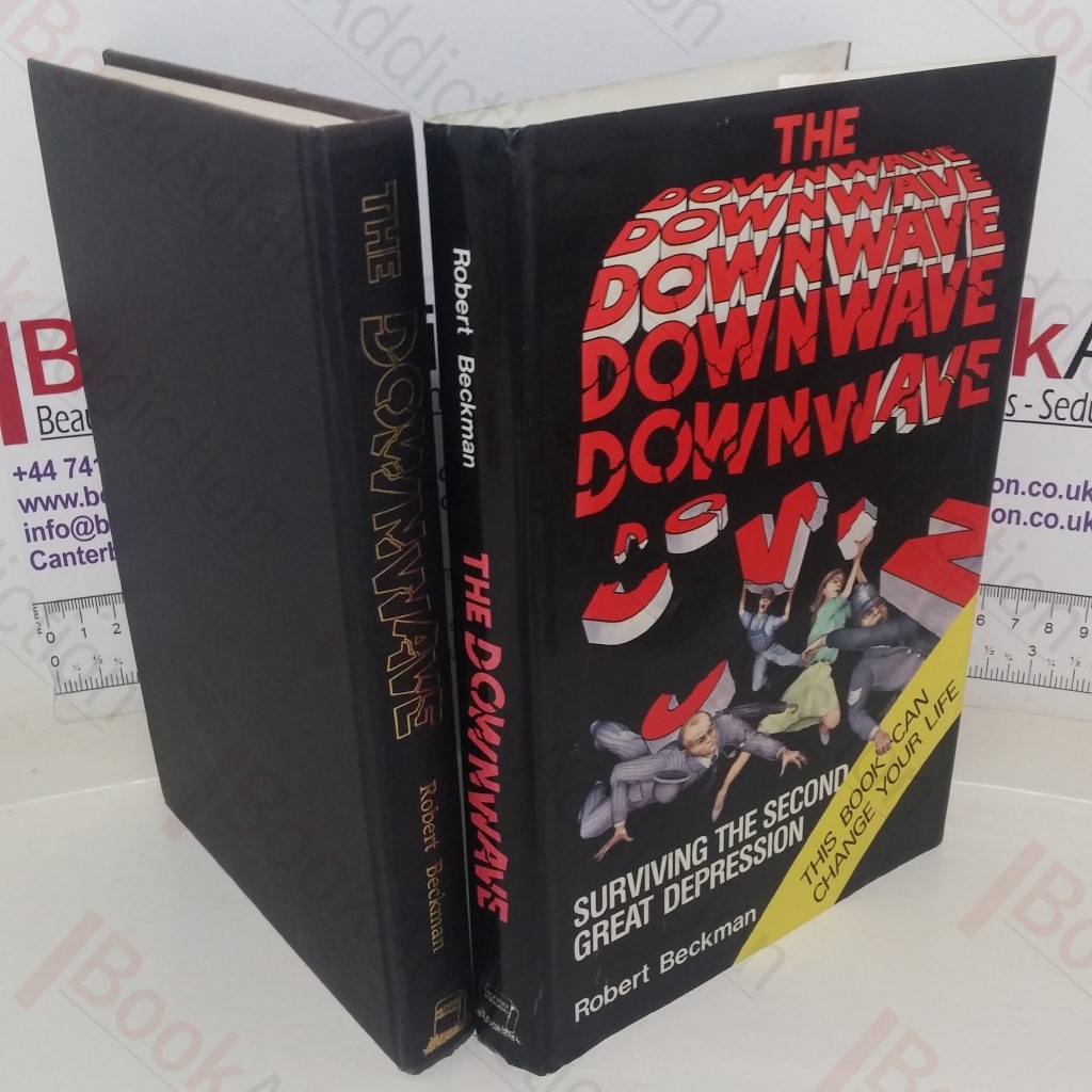 The Downwave: Surviving the Second Great Depression