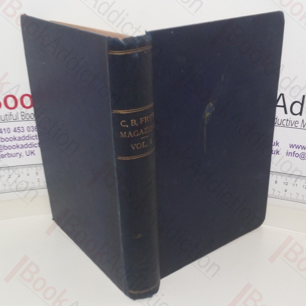 C B Fry's Magazine of Sports and Outdoor Life, Volume V (April 1906 to September 1906)