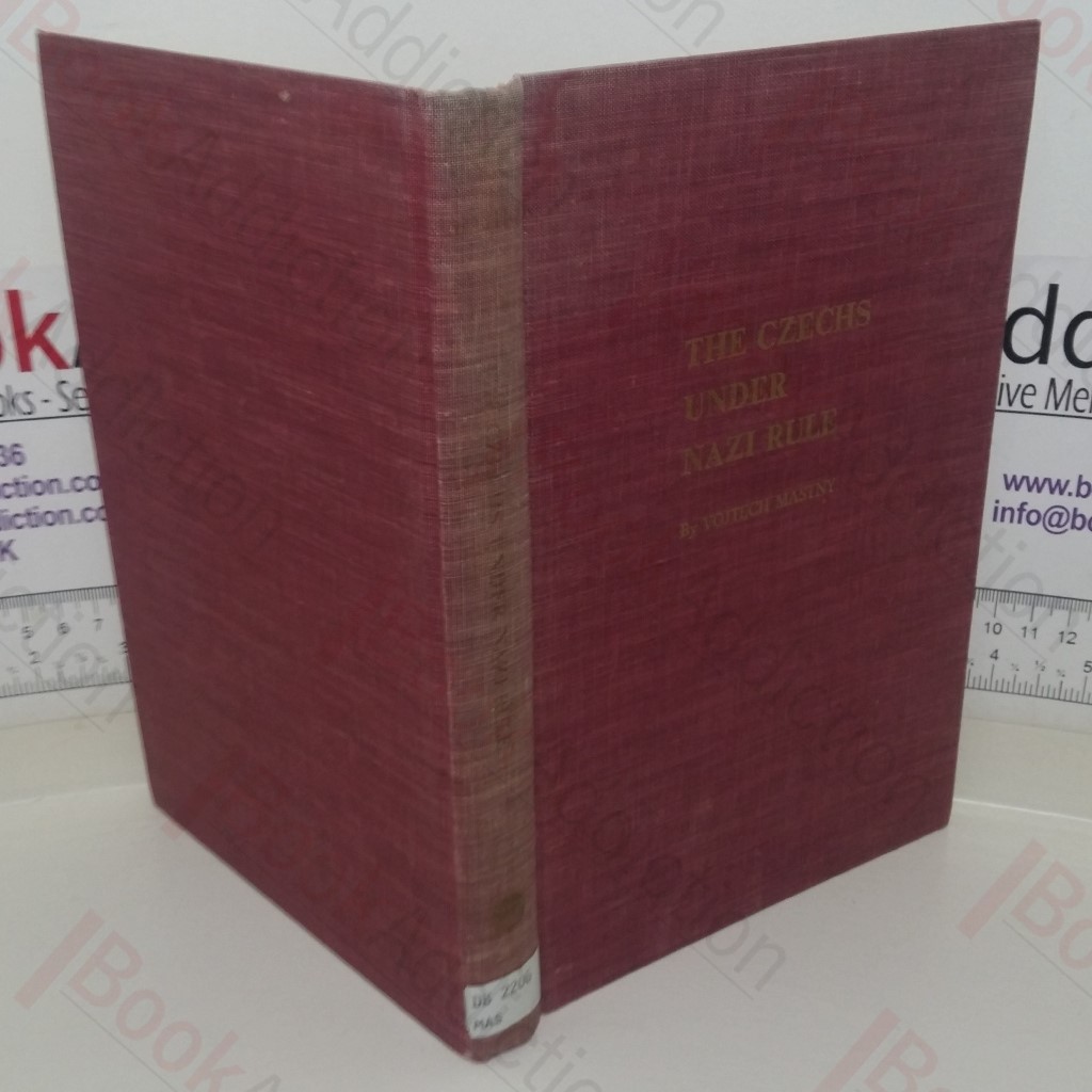 The Czechs Under Nazi Rule: The Failure of National Resistance, 1939-1942