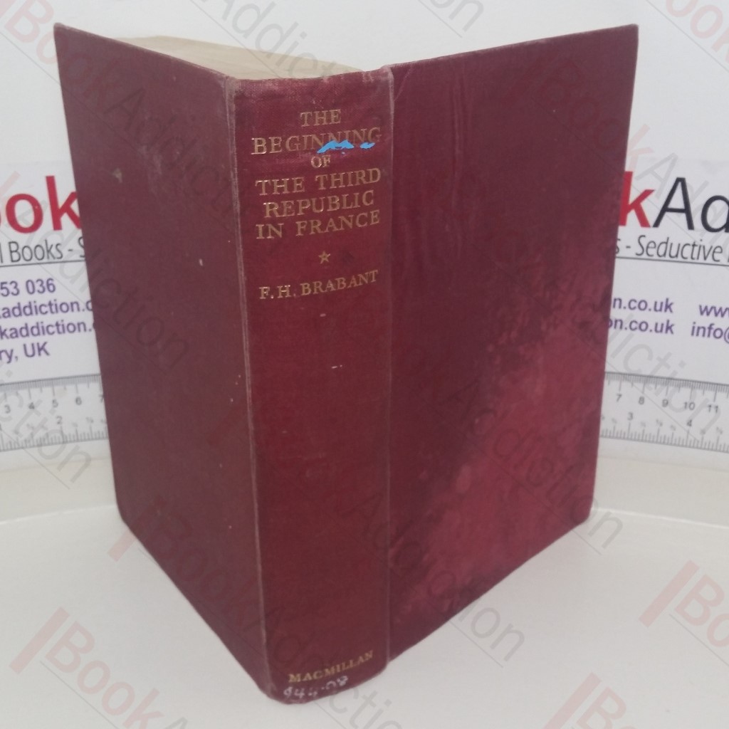 The Beginning of the Third Republic in France: A History of the National Assembly (February-September 1871)