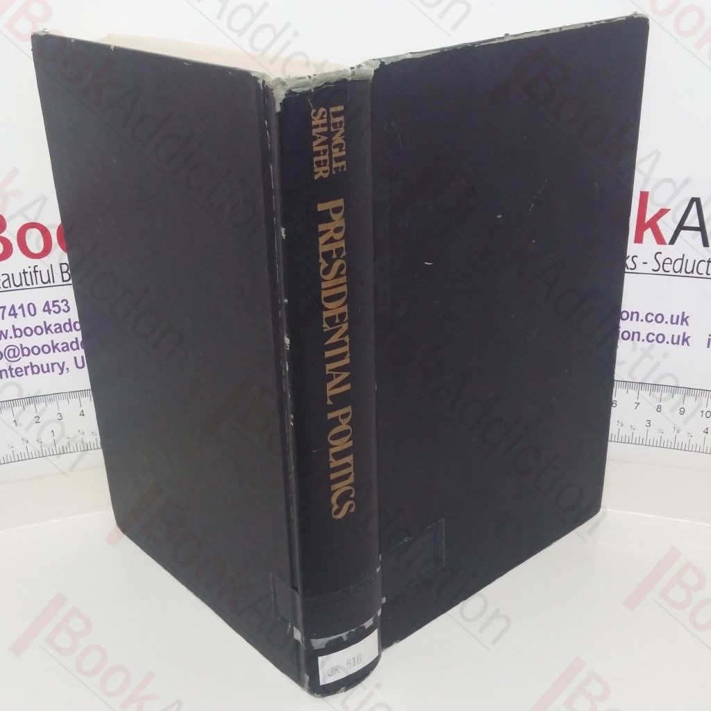 Presidential Politics: Readings on Nominations and Elections