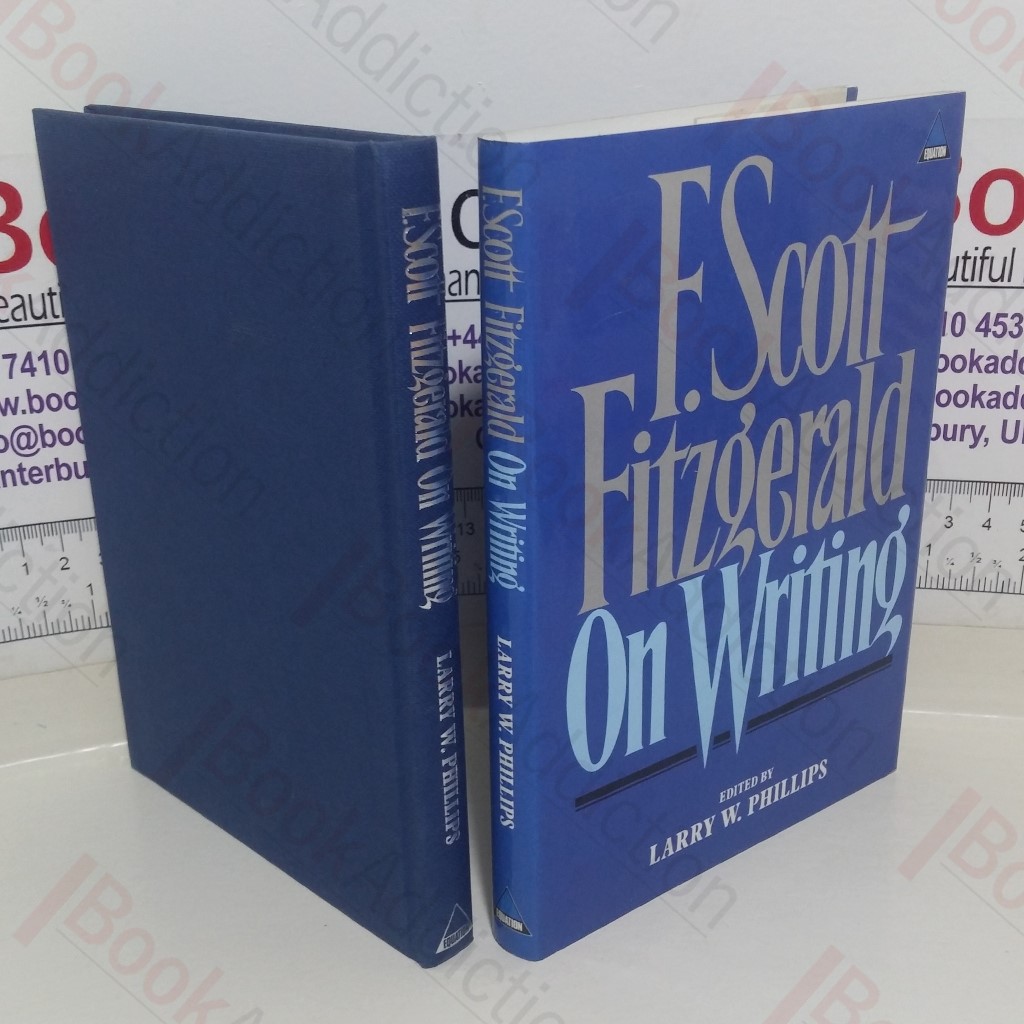 F Scott Fitzgerald on Writing