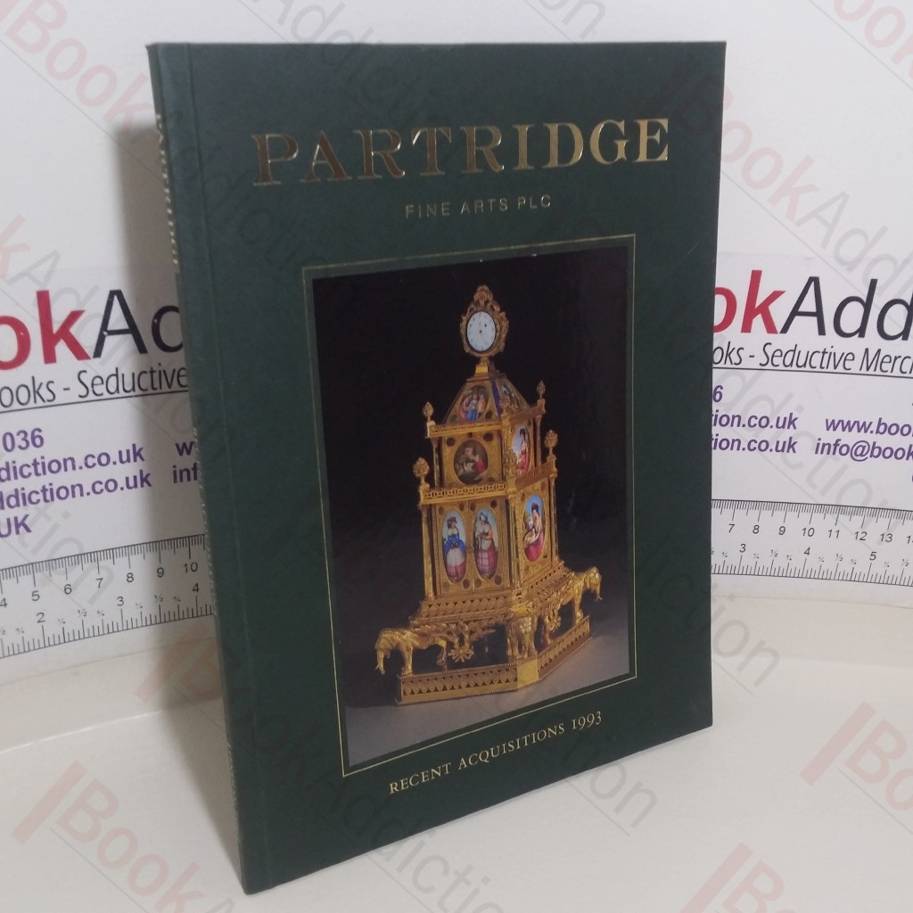 Partridge Fine Arts Recent Acquisitions, May to July 1993