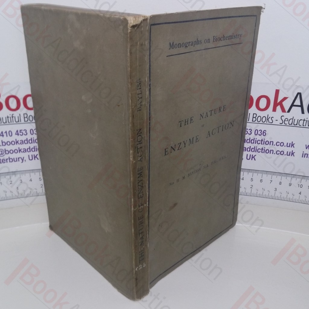 The Nature of Enzyme Action (Monograms on Biochemistry)