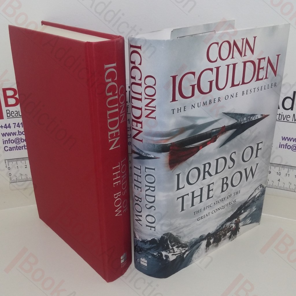Lords of the Bow: The Epic Story of the Great Conqueror