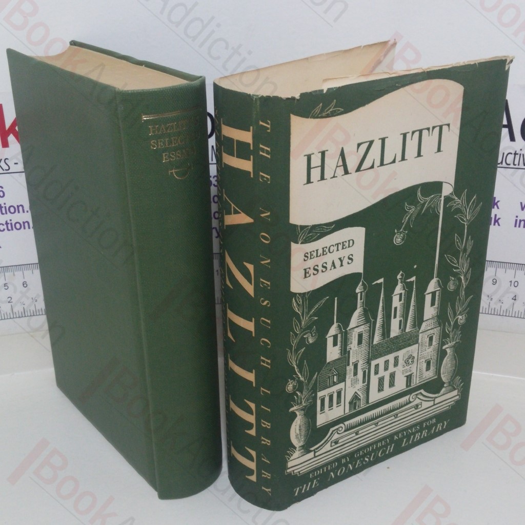 Selected Essays of William Hazlitt, 1778-1830