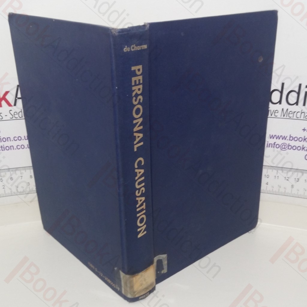 Personal Causation: The Internal Affective Determinants of Behavior