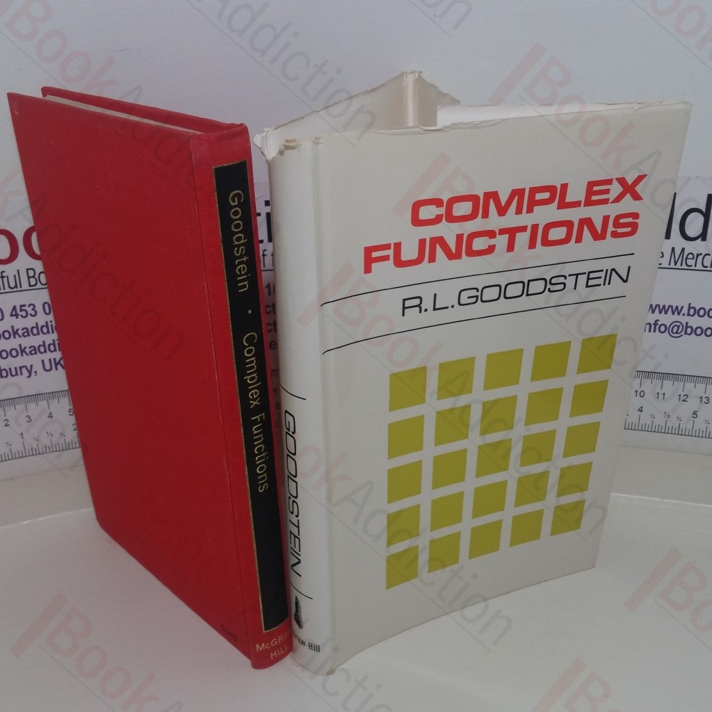 Complex Functions: A First Course in the Theory of Functions of a Single Complex Variable