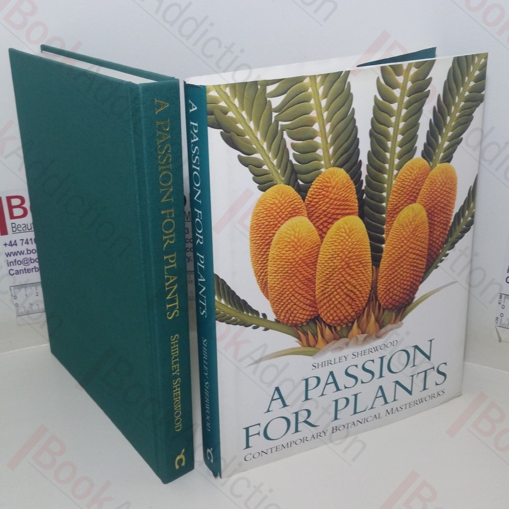 A Passion for Plants: Contemporary Botanical Masterworks