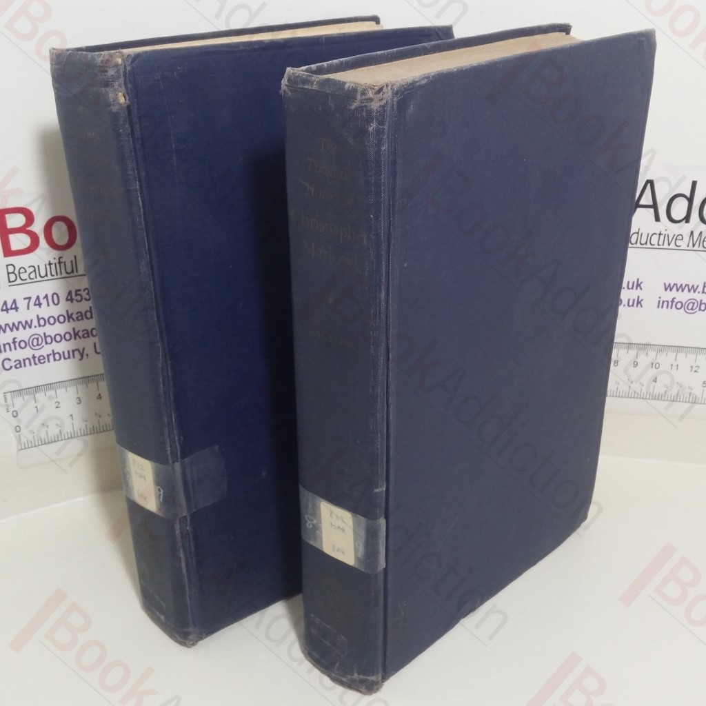 The Tragicall History of Christpher Marlowe (Volumes I and II)