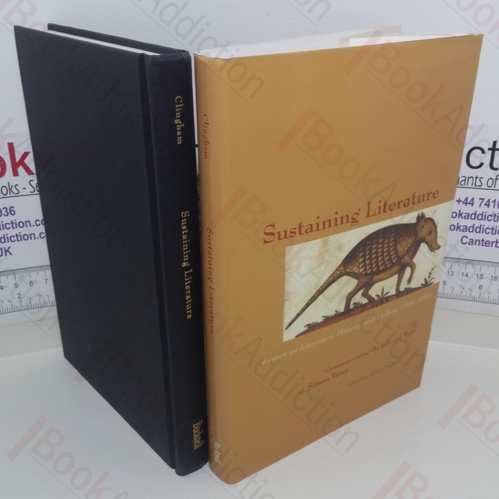Sustaining Literature: Essays on Literature, History, and Culture, 1500-1800