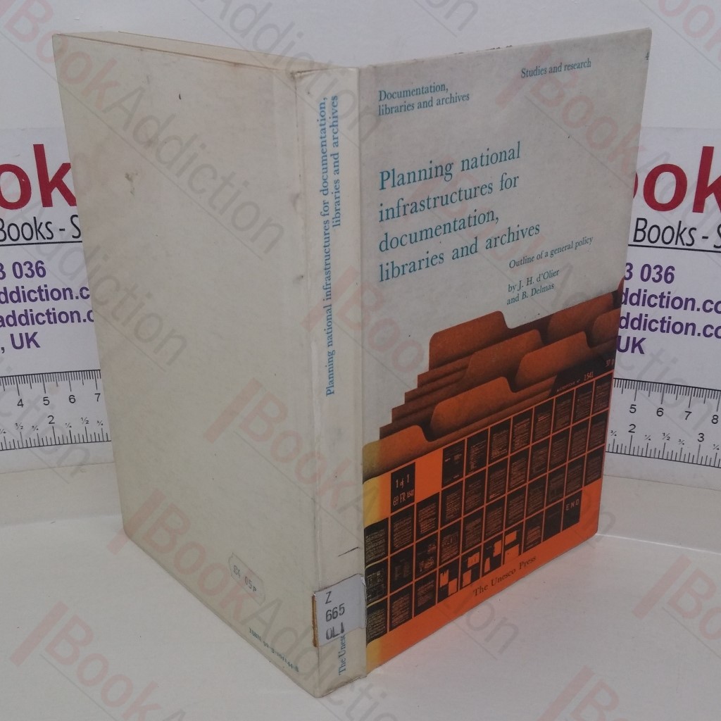 Planning National Infrastructures for Documentation, Libraries and Archives: Outline of a General Policy