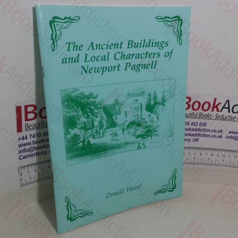 The Ancient Buildings and Local Characters of Newport Pagnell