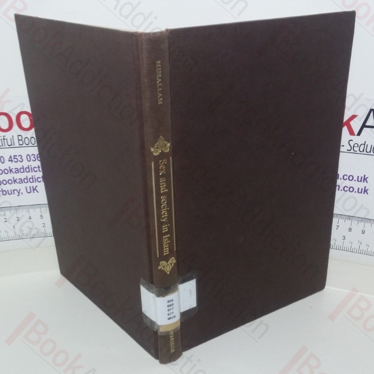 Sex and Society in Islam: Birth Control before the Nineteenth Century (Cambridge Studies in Islamic Civilization series)