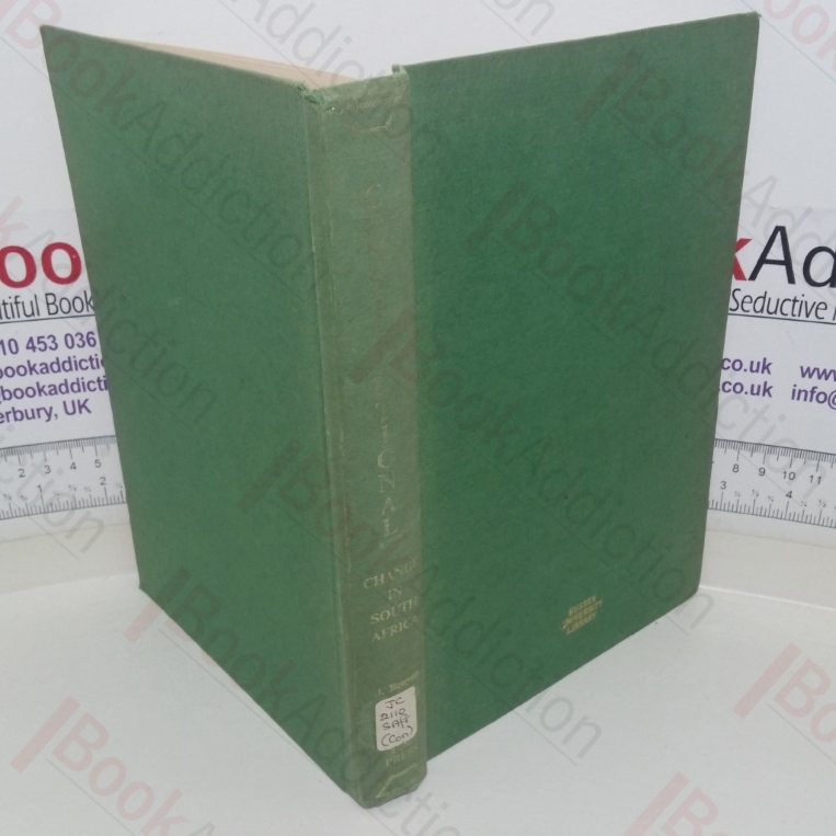 Constitutional Change in South Africa: Proceedings of a Conference on Constitutional Models and Constitutional Change in South Africa held in the University of Natal Pietermaritzburg 14-16 February 1978