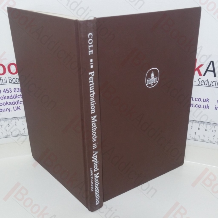 Perturbation Methods in Applied Mathematics (Pure and Applied Mathematics series)