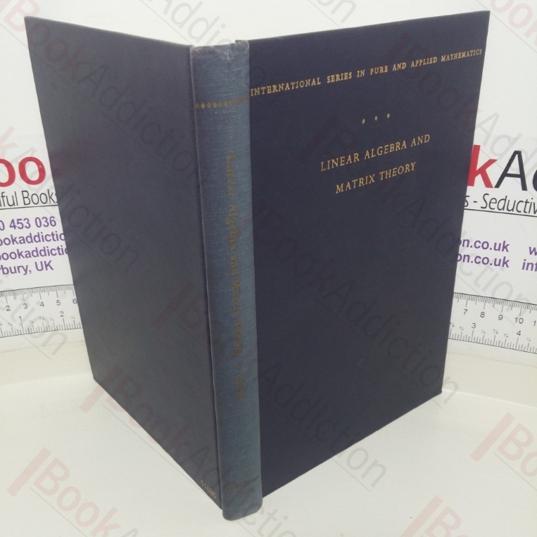 Linear Algebra and Matrix Theory