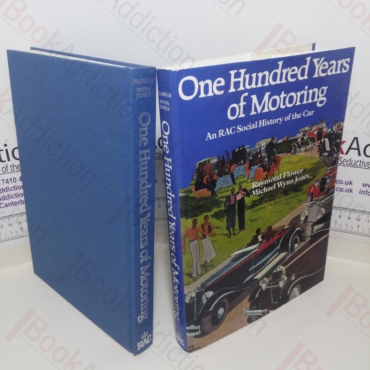 One Hundred Years of Motoring: An RAC Social History of the Car