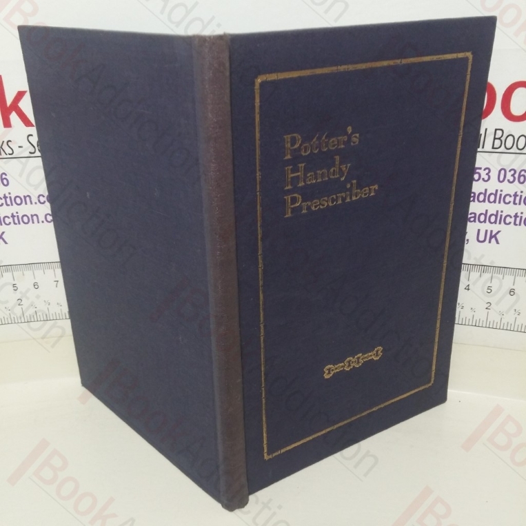 Potter's Handy Prescriber: Book of Common Ailments and Appropriate Treatments
