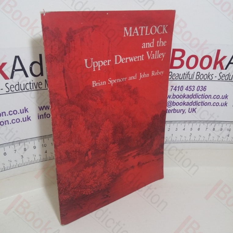 Matlock and the Upper Derwent Valley