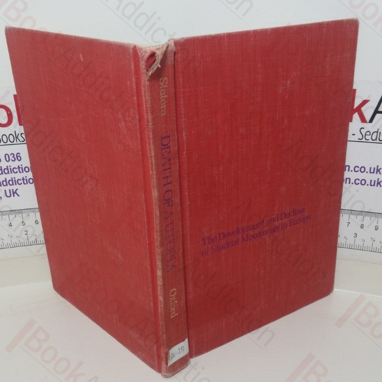 Death of a Utopia: The Development and Decline of Student Movements in Europe