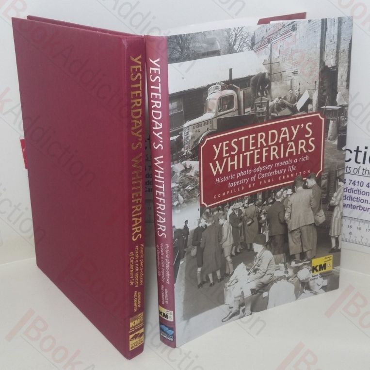 Yesterday's Whitefriars: Historic Photo-odyssey Reveals a Rich Tapestry of Canterbury Life