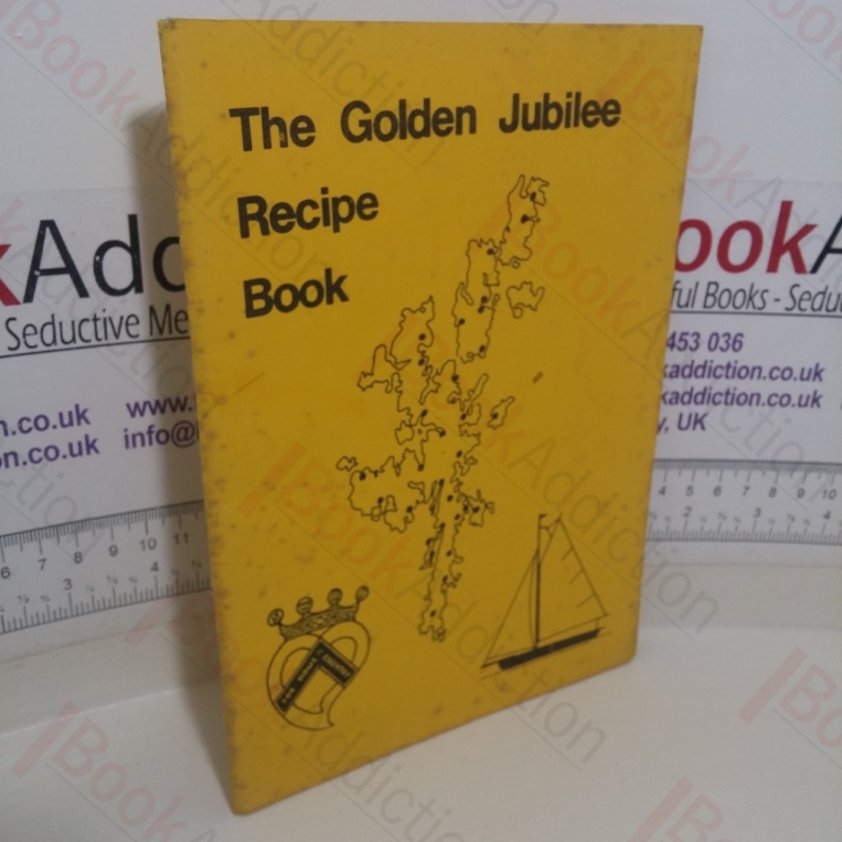 The Golden Jubilee Recipe Book: Shetland Federation, 1930-1980