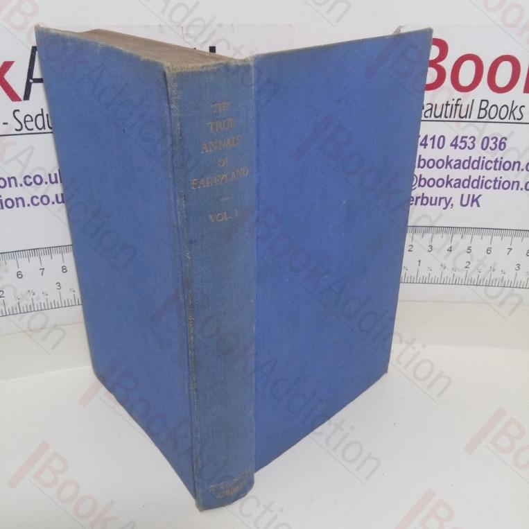 The True Annals of Fairyland: In the Reign of King Oberon (Everyman's Library, No. 365)