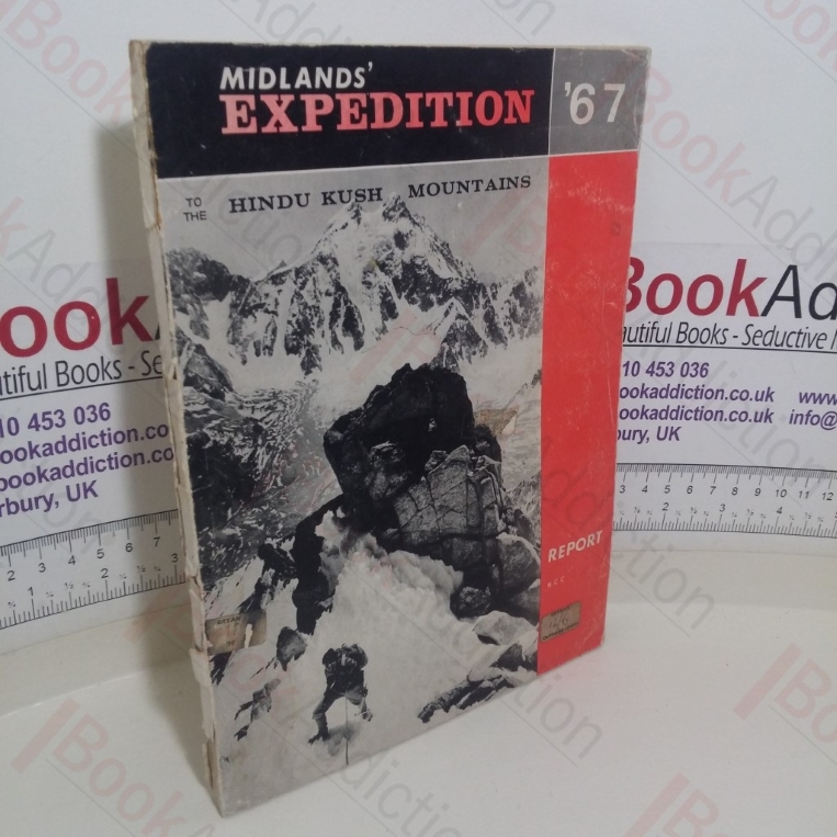 The Midlands Hindu Kush Expedition: 1967 Report