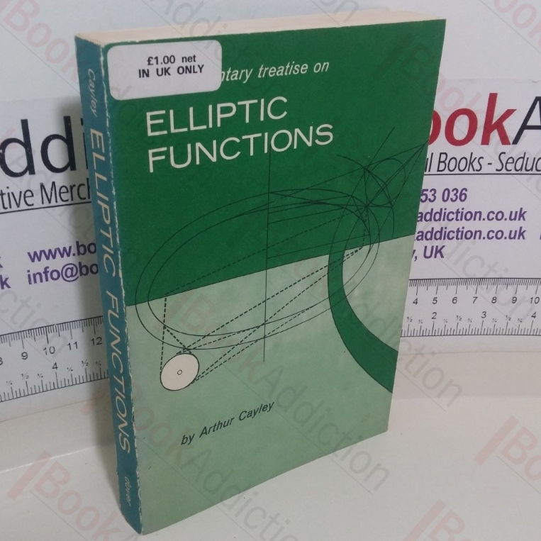 An Elementary Treatise on Elliptic Functions