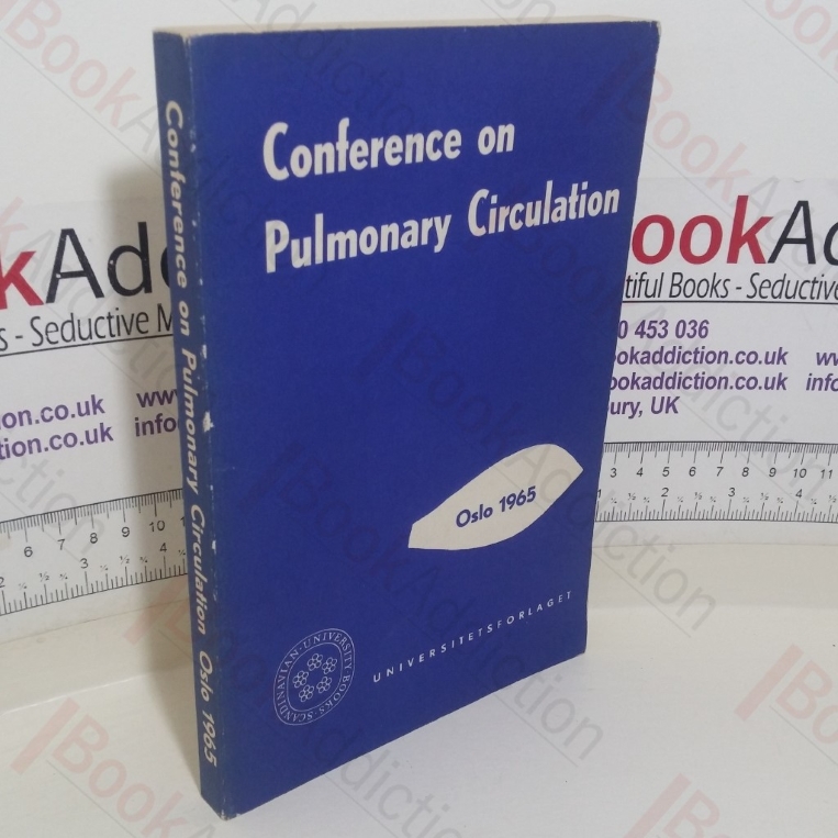 Conference on Pulmonary Circulation: Oslo 1965