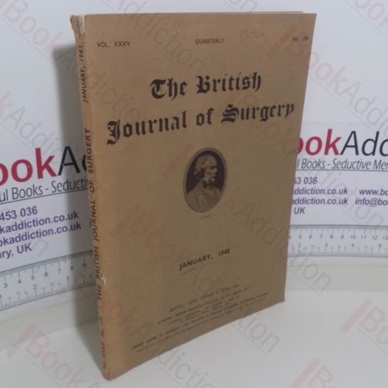 The British Journal of Surgery (Volume XXXV, No. 139, January 1948)