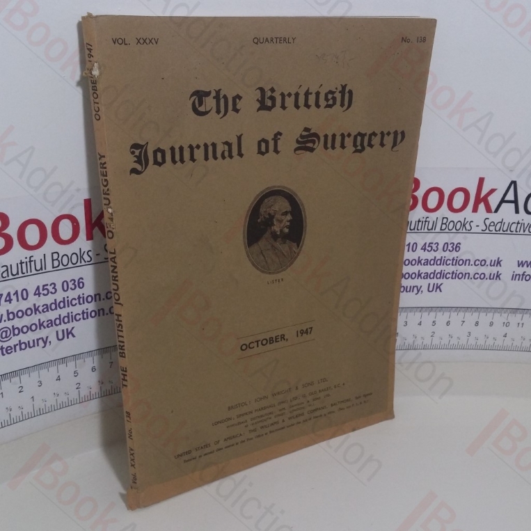The British Journal of Surgery (Volume XXXV, No. 138, October 1947)