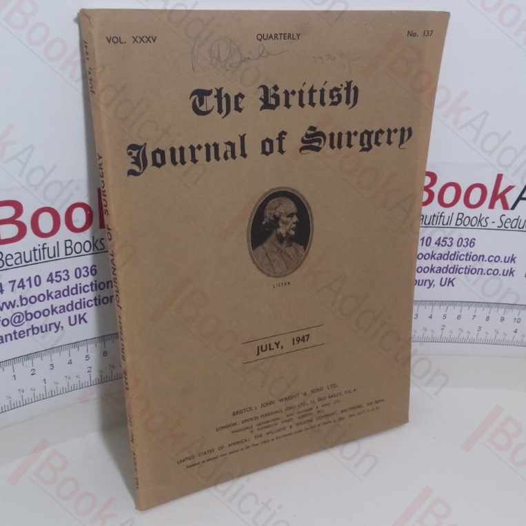 The British Journal of Surgery (Volume XXXV, No. 137, July 1947)