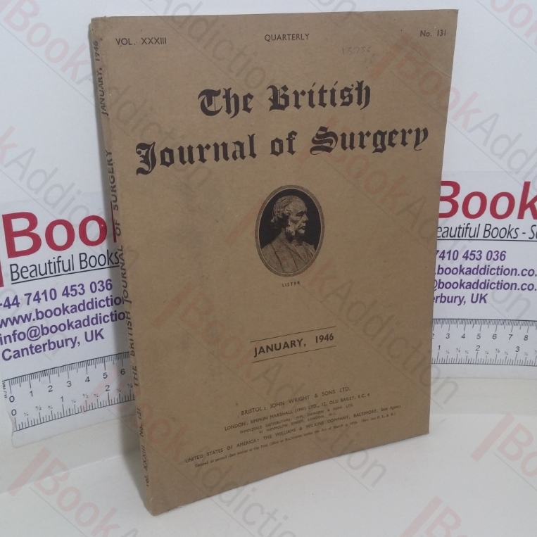 The British Journal of Surgery (Volume XXXIII, No. 132, April 1946)